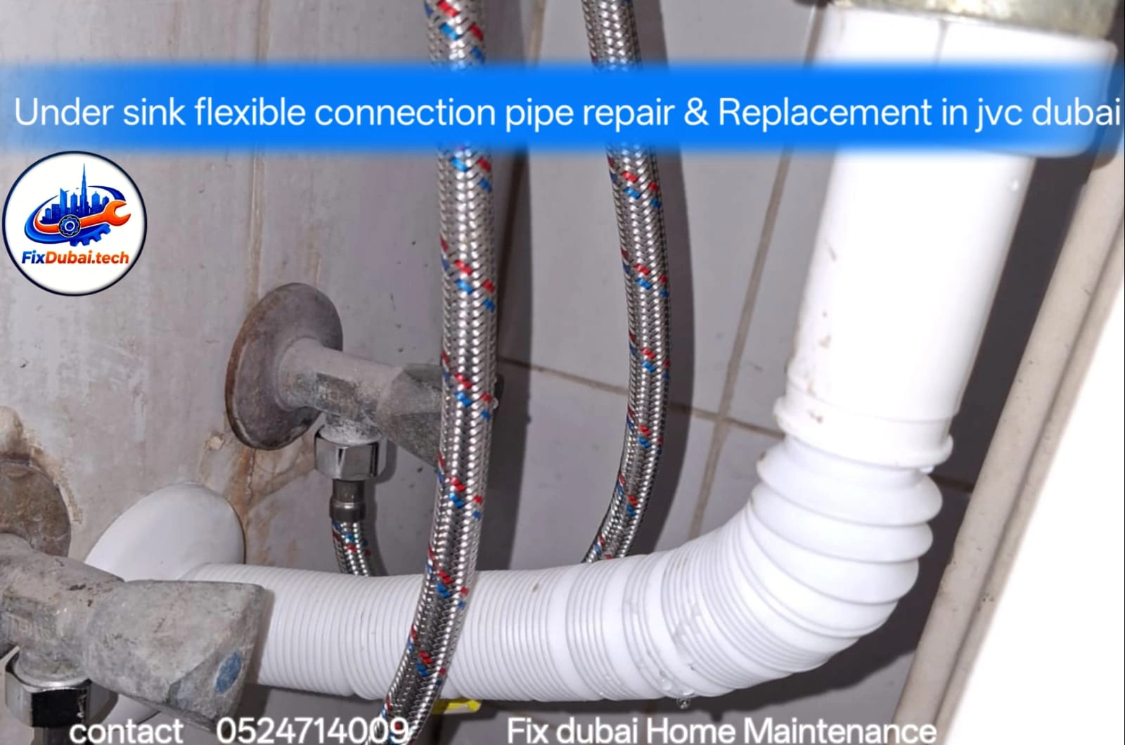 Under Sink Flexible Connection Pipe Repair JVC Villas